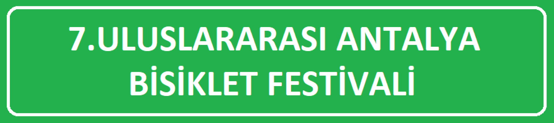 7.Uluslararası Antalya Bisiklet Festivali