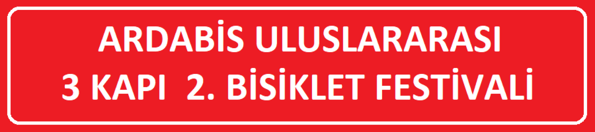 ARDABİS Uluslararası 3 Kapı 2. Bisiklet Festivali