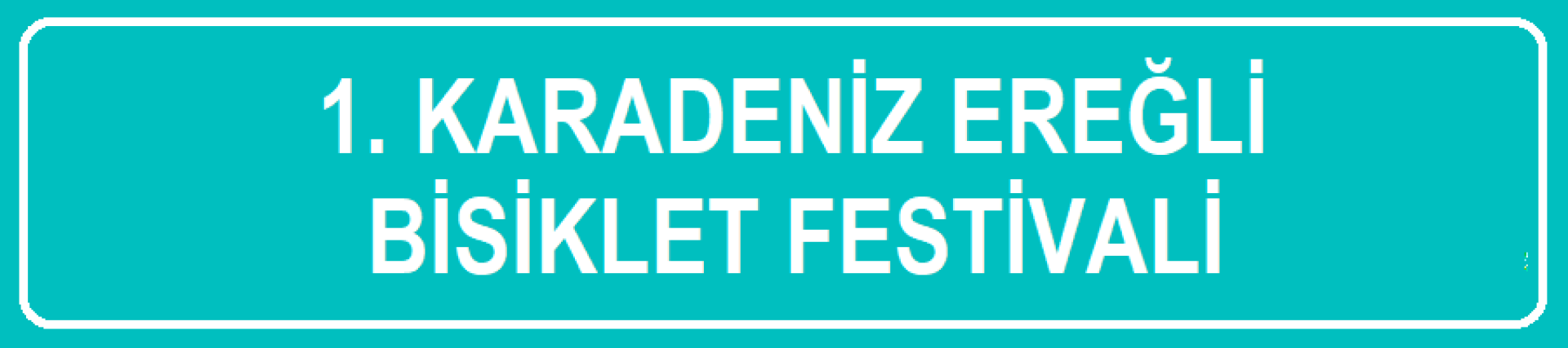 1. Karadeniz Ereğli Bisiklet Festivali